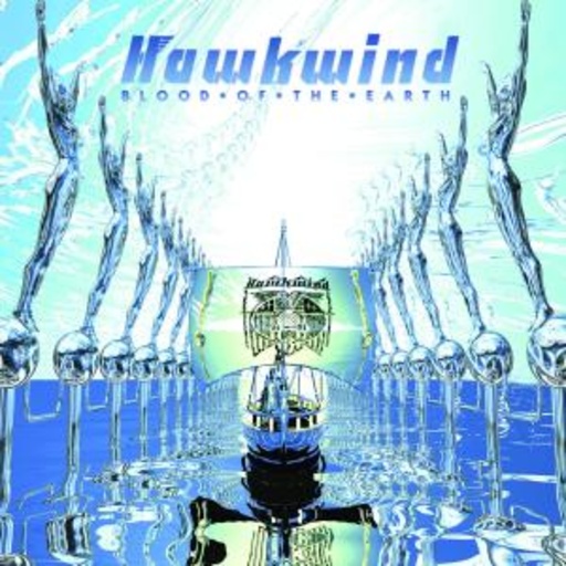 Hawkwind – Blood Of The Earth