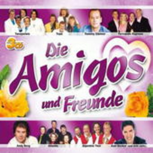 Die Amigos und Freunde – Die Amigos und Freunde