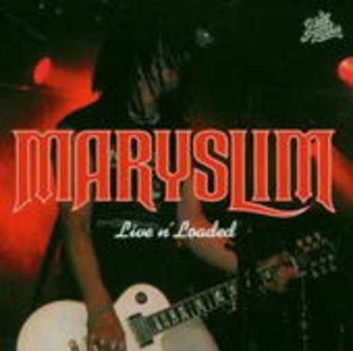 Maryslim – Live 'N' Loaded EP
