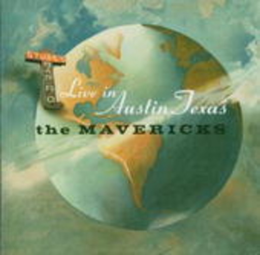 The Mavericks – Live In Austin, Texas 2004