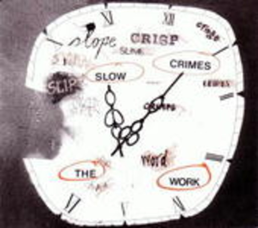The Work – Slow Crimes