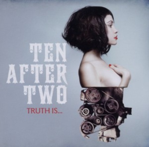 Ten After Two – Truth Is...