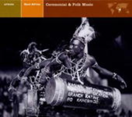 Diverse – Africa - East Africa: Ceremonial & Folk Music (Explorer Series)