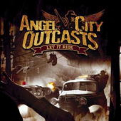 Angel City Outcasts – Let It Ride