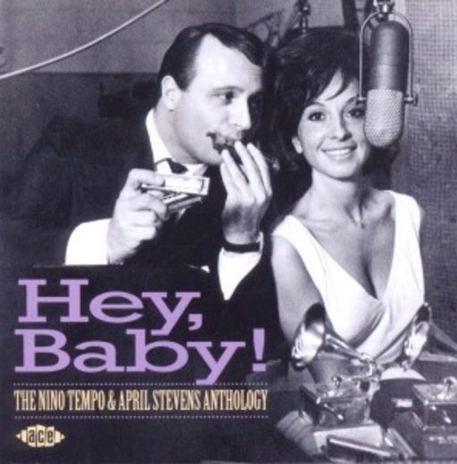 Nino Tempo & April Stevens – Hey Baby! The Nino Tempo & April Stevens Anthology