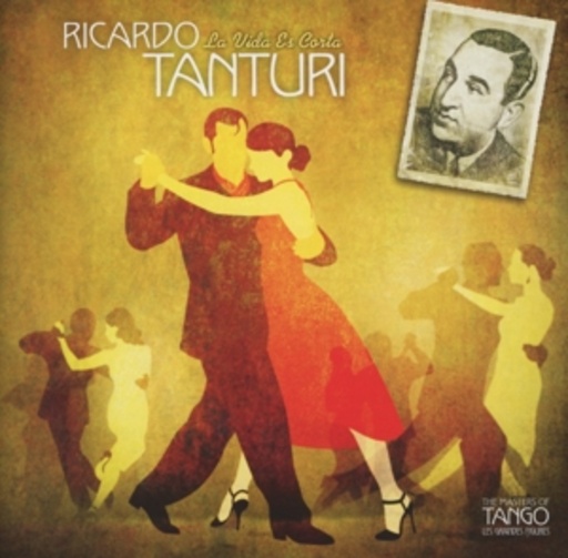 Ricardo Tanturi – La Vida Es Corta