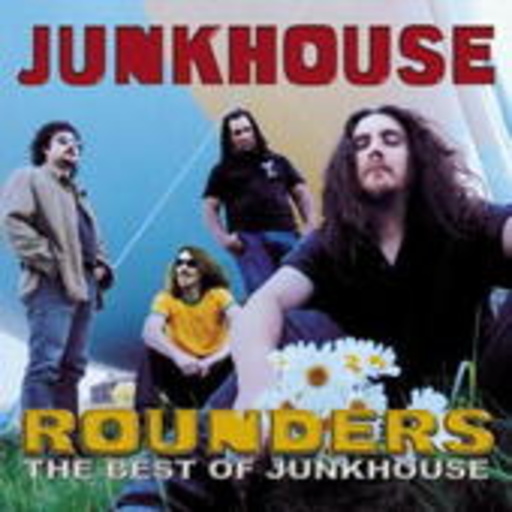 Junkhouse – Rounders: The Best Of Junkhouse