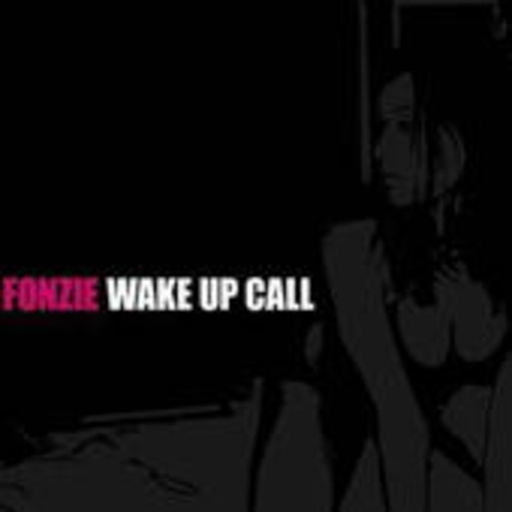 Fonzie – Wake Up Call