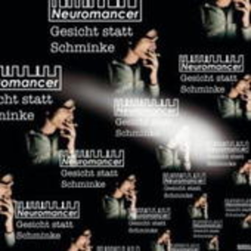 Neuromancer – Gesicht statt Schminke
