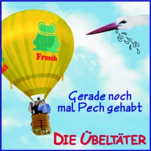 Die Übeltäter – Gerade noch mal Pech gehabt