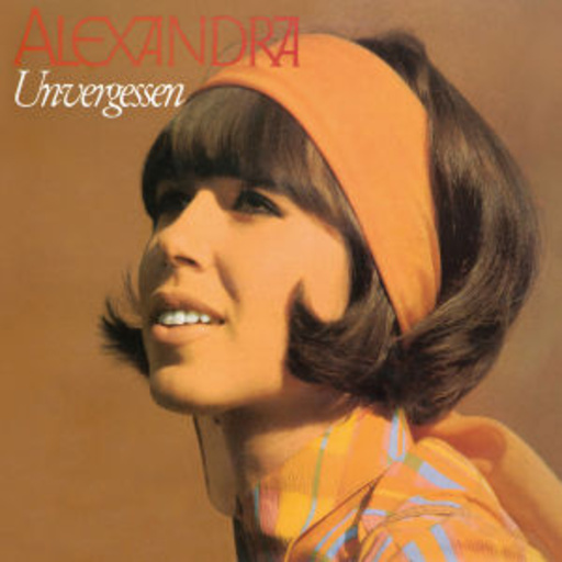 Alexandra – Unvergessen