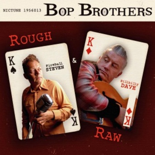 Bop Brothers – Rough & Raw