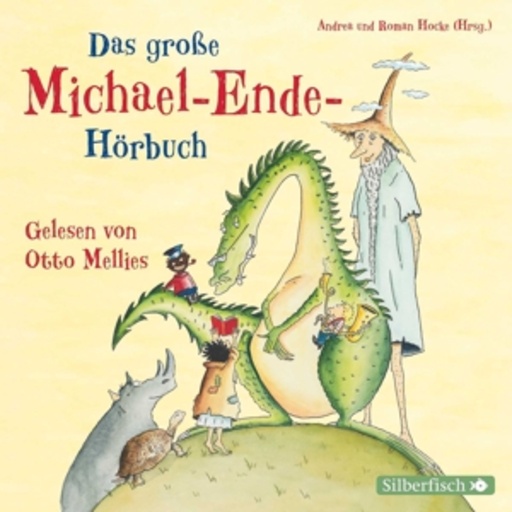 Otto Mellies – Das große Michael-Ende-Hörbuch