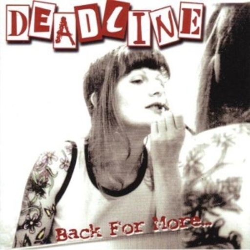 Deadline – Back For More
