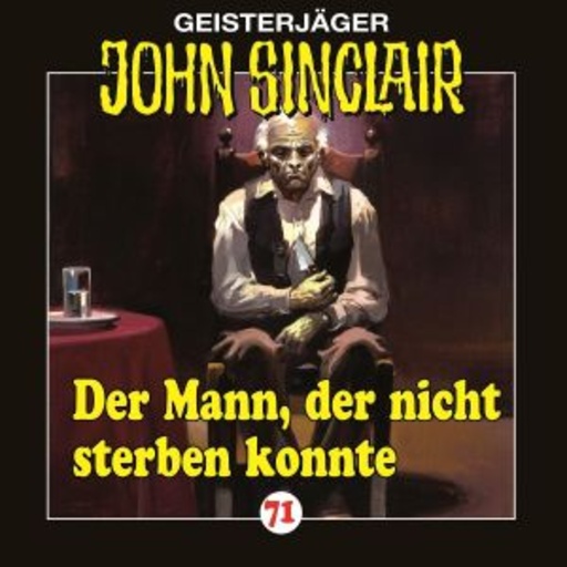 John Sinclair – Der Mann, der nicht sterben konnte (71)