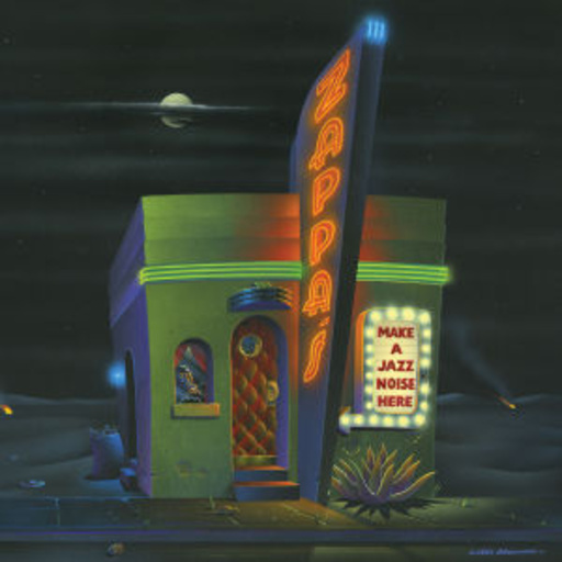 Frank Zappa – Make A Jazz Noise Here