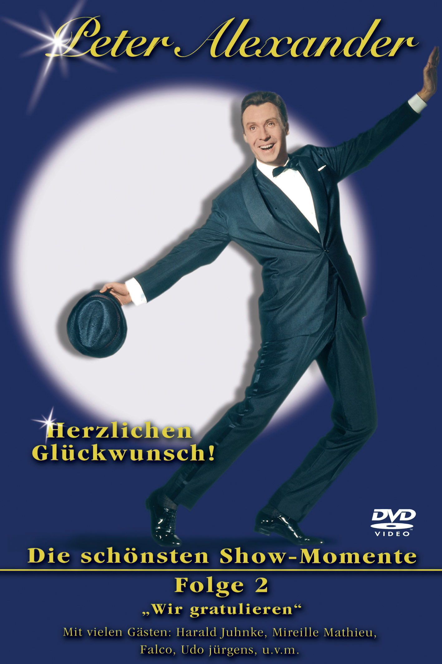 Peter Alexander – Herzlichen Glückwunsch! - Die schönsten Show-Momente Folge 2