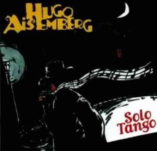 Hugo Aisemberg – Solo Tango