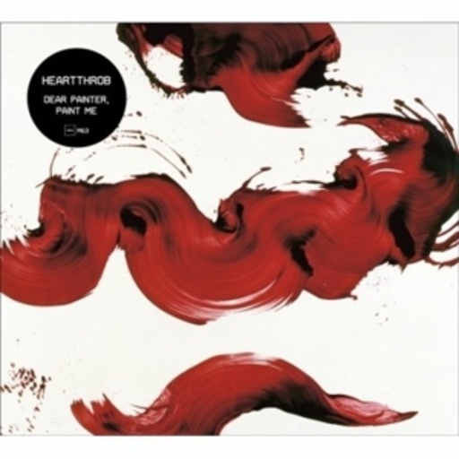 Heartthrob – Dear Painter, Paint Me