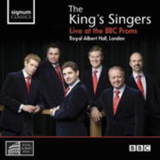 The King's Singers – Live At The BBC Proms