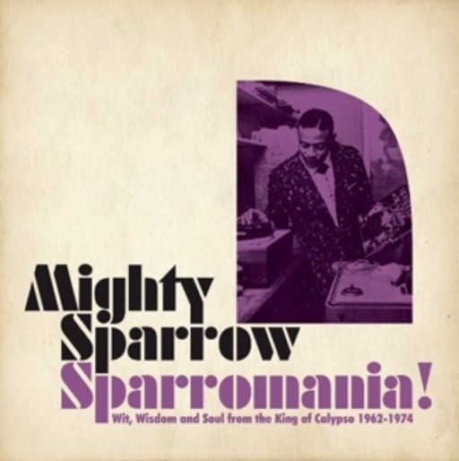Mighty Sparrow – Sparromania
