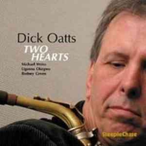 Dick Oatts – Two Hearts