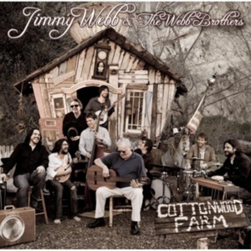 Jimmy Webb & The Webb Brothers – Cottonwood Farm