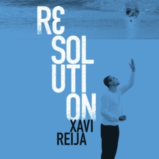 Xavi Reija – Resolution