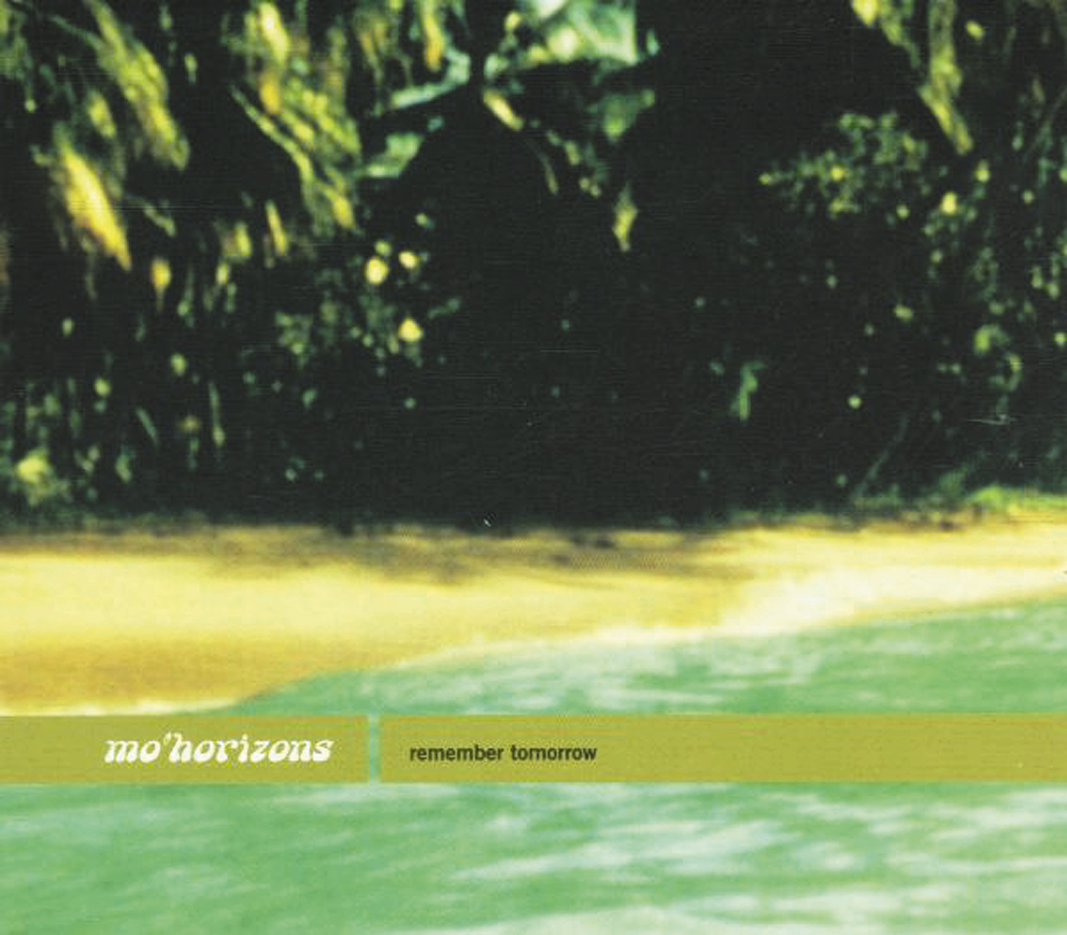 Mo'Horizons – Remember Tomorrow