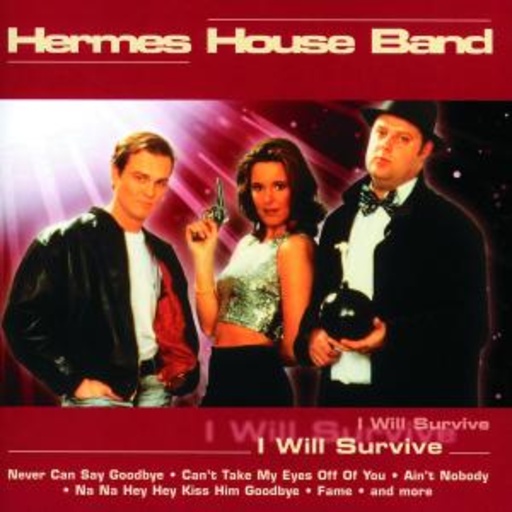 Hermes House Band – I Will Survive