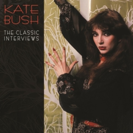 Kate Bush – The Classic Interviews