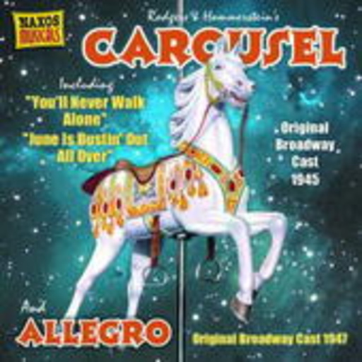 Diverse – Carousel And Allegro - Original Broadway Cast 1945