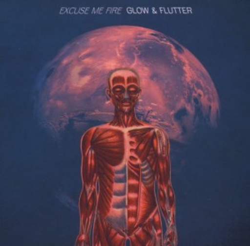 Excuse Me Fire – Glow & Flutter