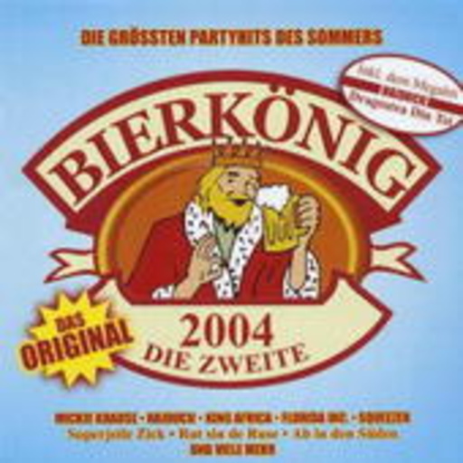 Diverse – Bierkönig 2004 - Das Original - Die Zweite