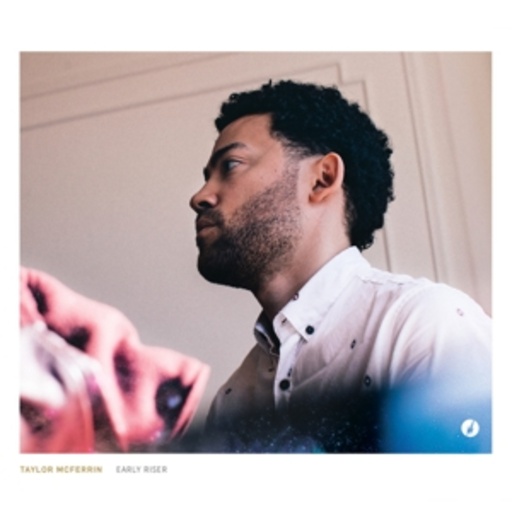 Taylor McFerrin – Early Riser
