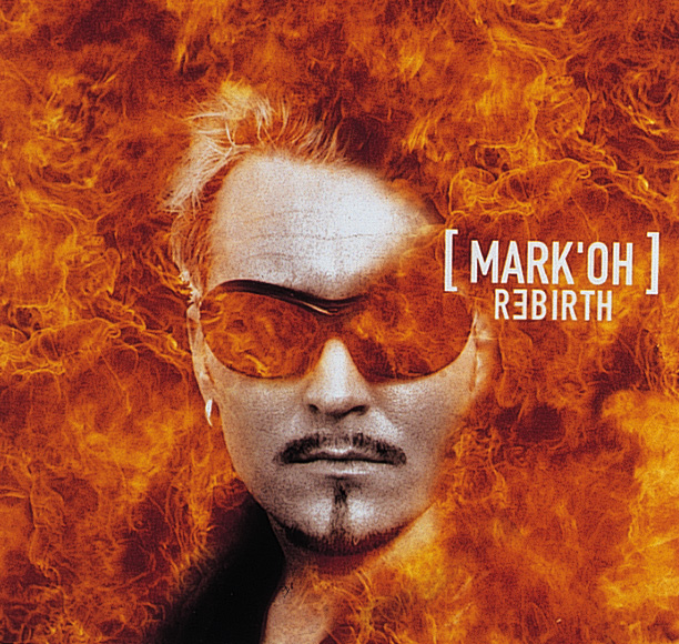 Mark 'Oh – Rebirth