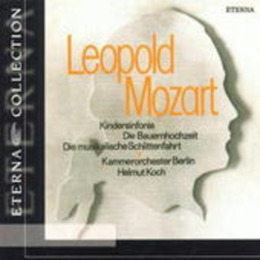 Helmut Koch/Staatskapelle Dresden/Otmar Suitner – Kindersinfonie/Die Bauernhochzeit/... (Eterna Collection)
