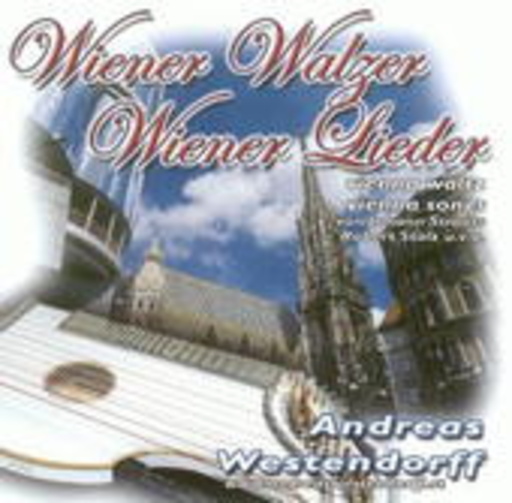 Andreas Westendorff – Wiener Walzer, Wiener Lieder