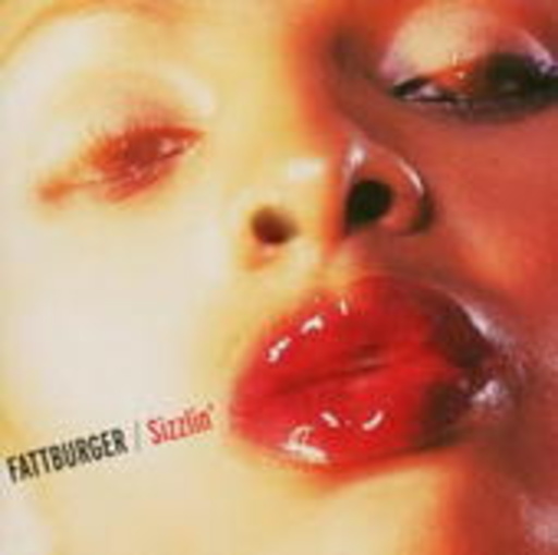 Fattburger – Sizzlin'