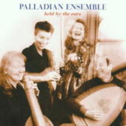 Palladian Ensemble – Held By The Ears