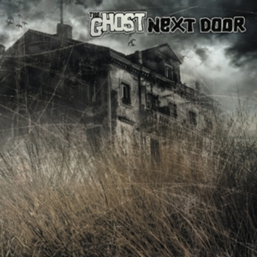 Ghost Next Door – Ghost Next Door