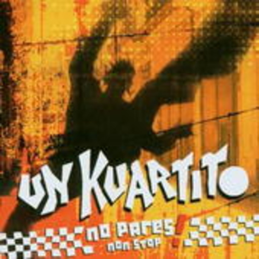 Un Kuartito – No Pares! Non Stop!