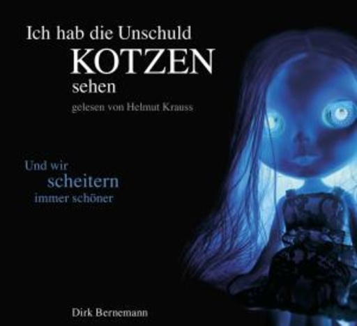 Helmut Kraus – Ich hab die Unschuld kotzen sehen (Teil 2)