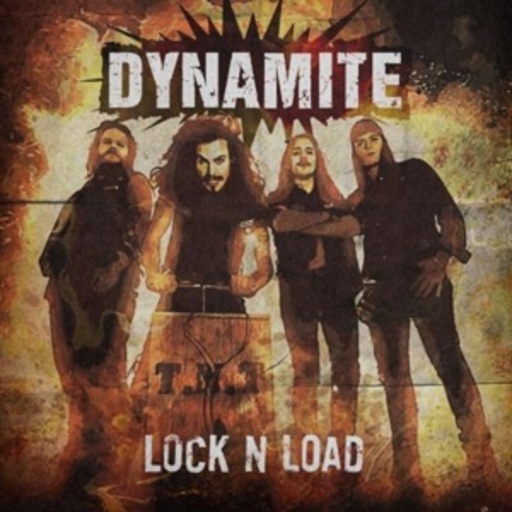Dynamite – Lock N Load