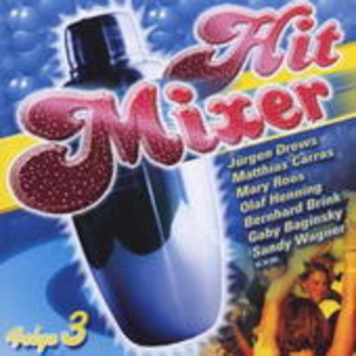Diverse – Hit Mixer Folge 3