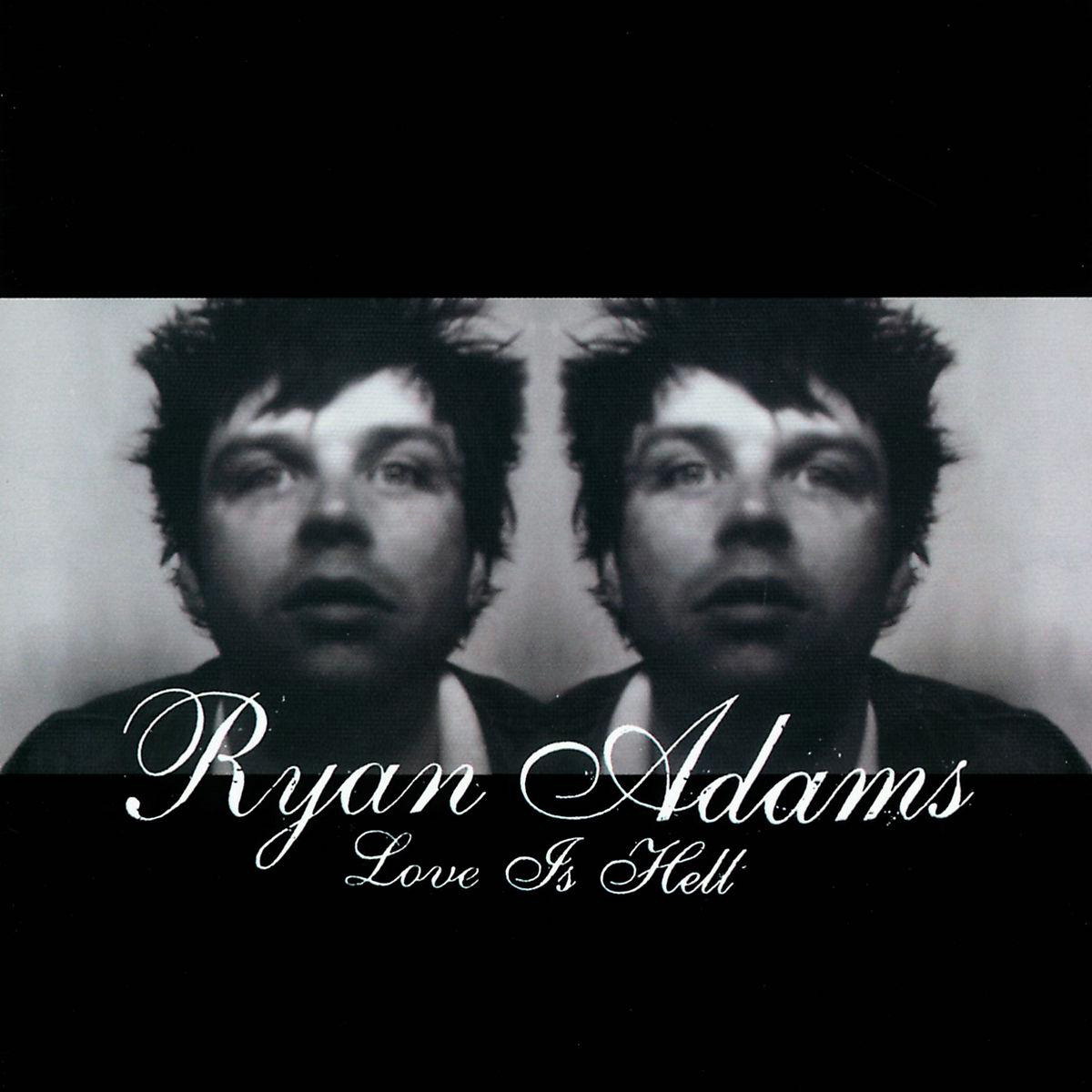 Ryan Adams – Love Is Hell