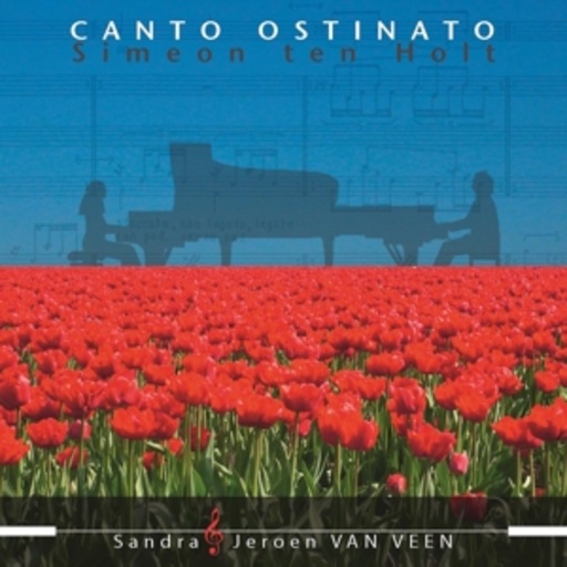 S. Ten Holt – Canto Ostinato