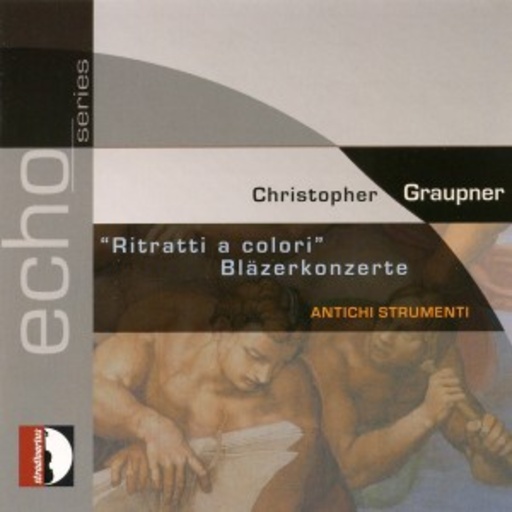 Antichi Strumenti – Ritratti A Colori - Bläserkonzerte (Echo Series)