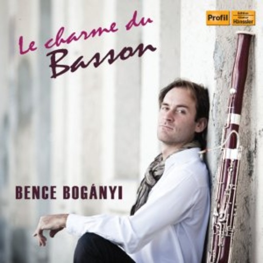 Bence Bogányi/Clara Demt/Brigitte Engelhardt – Le Charme Du Basson