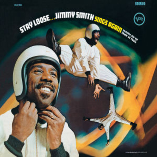 Jimmy Smith – Stay Loose